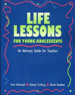Life Lessons for Young Adolescents An Advisory Guide for Teachers  9780878223435 Front Cover