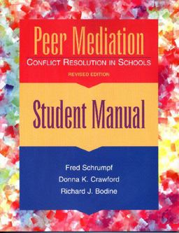 Peer Mediation-Student Manual-Revised Conflict Resolution in Schools 2nd 9780878223671 Front Cover