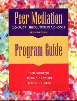 Peer Mediation - Program Guide-Revised Conflict Resolution in Schools 2nd 9780878223688 Front Cover