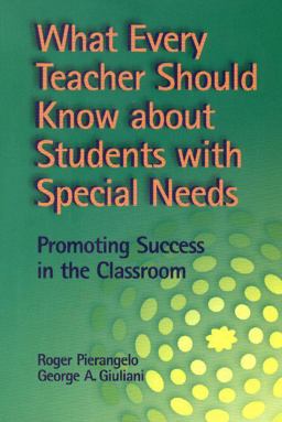 What Every Teacher Should Know about Students with Special Needs Promoting Success in the Classroom  9780878224678 Front Cover