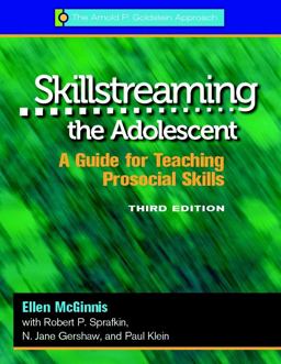 Skillstreaming the Adolescent, Program Book A Guide for Teaching Prosocial Skills 3rd 9780878226535 Front Cover