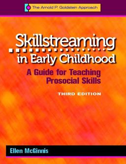 Skillstreaming in Early Childhood, Program Book A Guide for Teaching Prosocial Skills 3rd 9780878226542 Front Cover