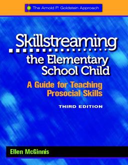 Skillstreaming the Elementary School Child, Program Book A Guide for Teaching Prosocial Skills 3rd 9780878226559 Front Cover