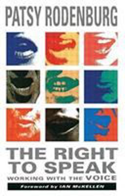 Right to Speak Working with the Voice  9780878300556 Front Cover