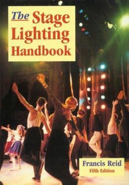Stage Lighting Handbook 5th 9780878300648 Front Cover