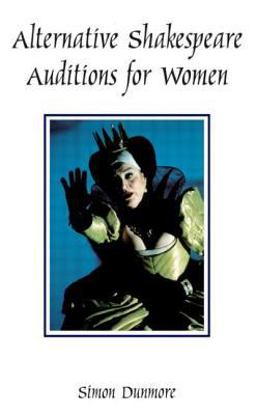 Alternative Shakespeare Auditions for Women  9780878300761 Front Cover