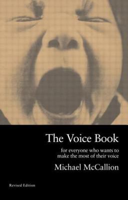 Voice Book For Everyone Who Wants to Make the Most of Their Voice 2nd 9780878300921 Front Cover
