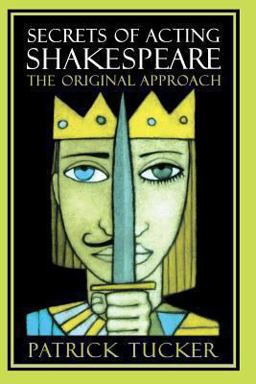 Secrets of Acting Shakespeare The Original Approach  9780878300952 Front Cover