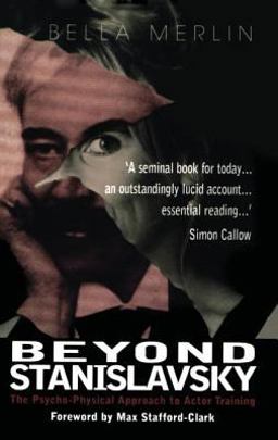 Beyond Stanislavsky A Psycho-Physical Approach to Actor Training  9780878301423 Front Cover