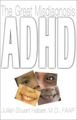 ADHD The Great Misdiagnosis  9780878331819 Front Cover