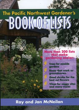 Pacific Northwest Gardener's Book of Lists  9780878339563 Front Cover