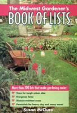 Midwest Gardener's Book of Lists  9780878339853 Front Cover