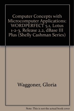 Complete Computer Concepts and Microcomputer Applications