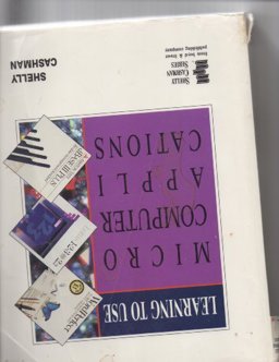 Learning to Use WordPerfect 5.1, Lotus 2.2, dBASE III PLUS