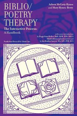 Biblio/Poetry Therapy The Interactive Process: a Handbook 3rd 9780878394104 Front Cover