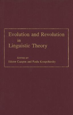 Evolution and Revolution in Linguistic Theory Studies in Honor of Carlos P. Otero  9780878402489 Front Cover