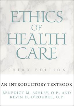 Ethics of Health Care An Introductory Textbook, Third Edition 3rd 9780878403752 Front Cover