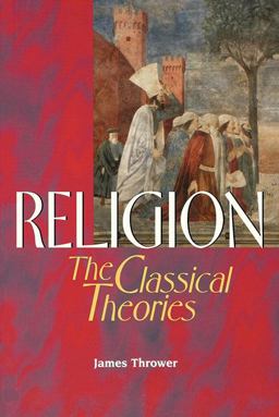 Religion The Classical Theories  9780878407514 Front Cover