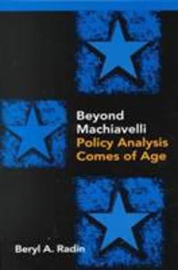 Beyond Machiavelli Policy Analysis Comes of Age  9780878407736 Front Cover