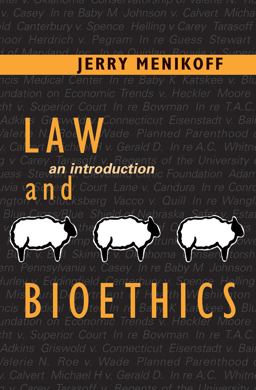Law and Bioethics An Introduction  9780878408399 Front Cover