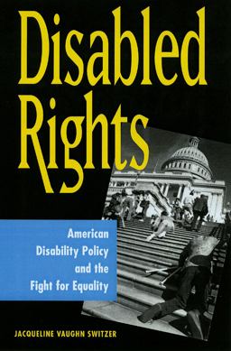 Disabled Rights American Disability Policy and the Fight for Equality  9780878408986 Front Cover