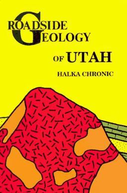 Roadside Geology of Utah  9780878422289 Front Cover