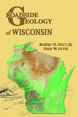 Roadside Geology of Wisconsin  9780878424924 Front Cover