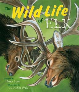 Wild Life of Elk  9780878425792 Front Cover