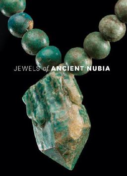 Jewels of Ancient Nubia  9780878468072 Front Cover