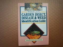Rodale's Garden Insect, Disease and Weed Identification Guide  9780878577583 Front Cover