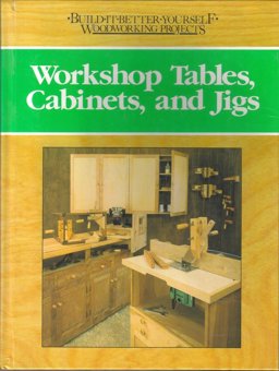 Workshop Tables, Cabinets, and Jigs