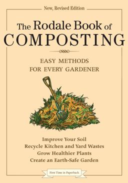 Rodale Book of Composting Easy Methods for Every Gardener  9780878579914 Front Cover