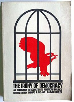 The Irony of Democracy The Irony of Democracy