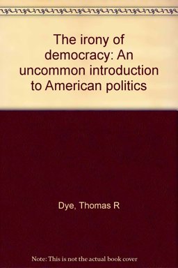 The Irony of Democracy The Irony of Democracy