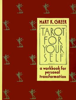Tarot for Your Self A Workbook for Personal Transformation  9780878770779 Front Cover