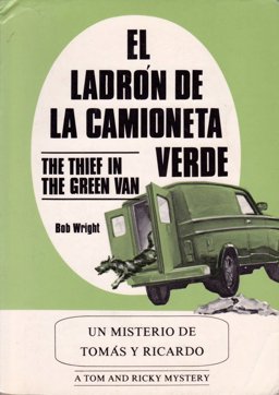 El Ladron de la Camioneta Verde (The Thief in the Green Van)