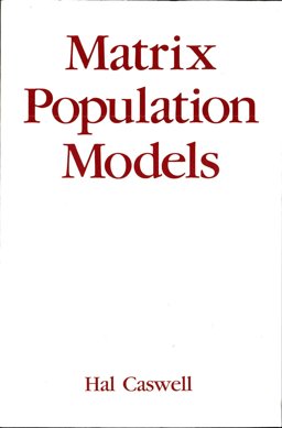 Matrix Population Models Construction, Analysis, and Interpretation 1st 1989 9780878930937 Front Cover