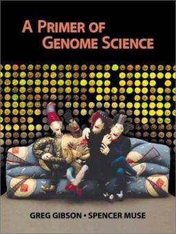Primer of Genome Science  9780878932344 Front Cover