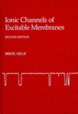 Ionic Channels of Excitable Membranes 2nd 9780878933235 Front Cover