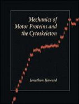 Mechanics of Motor Proteins and the Cytoskeleton  9780878933334 Front Cover