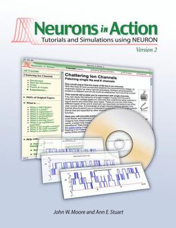 Neurons in Action 2: Tutorials and Simulations Using NEURON 1st 9780878935482 Front Cover