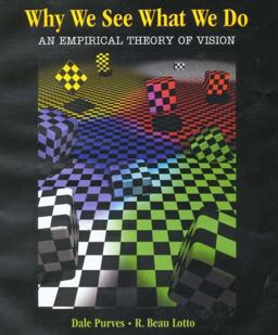 Why We See What We Do An Empirical Theory of Vision  9780878937523 Front Cover