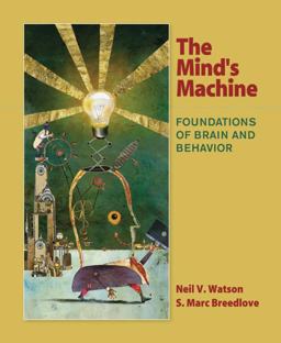 Mind's Machine Foundations of Brain and Behavior  9780878939336 Front Cover