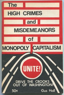 The High Crimes and Misdemeanors of Monopoly Capitalism