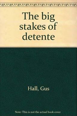 The Big Stakes of Detente