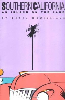 Southern California An Island on the Land  9780879050078 Front Cover
