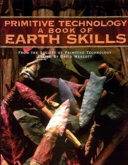 Primitive Technology A Book of Earth Skills  9780879059118 Front Cover