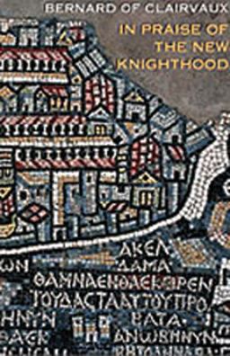 Praise of the New Knighthood  9780879071202 Front Cover