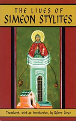 Lives of Simeon Stylites  9780879075125 Front Cover