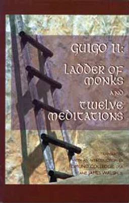 Guigo II The Ladder of Monks and Twelve Meditations  9780879077488 Front Cover